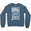 This Guy Is Taken By A Super Sexy August Girlfriend Crewneck Sweatshirt