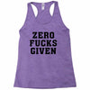 Zero Fucks Given Racerback Tank
