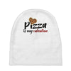 pizza is my valentine 56 Baby Beanies