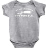 it's not a hangover it's wine flu Baby Onesie