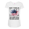 Veteran Don't Thank Me Thank My Brothers &amp; Sister Maternity Scoop Neck T-shirt