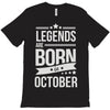 legends are born in october T-Shirt