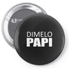 dimelo papi nicky jam reggaeton regueton Pin-back button