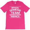 official drinking team 'merica T-Shirt
