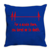 for a minute there, you bored me to death t shirt Throw Pillow