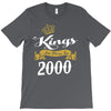 kings are born in 2000 T-Shirt