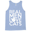 real men love cats (4) Tank Top