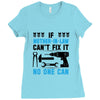 IF MOTHER IN LAW CAN'T FIX IT THAN NO ONE CAN FIX IT Ladies Fitted T-Shirt