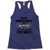 never underestimate an old man who was born in december Racerback Tank