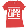 thug life Ladies Fitted T-Shirt