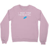i wish i took the blue pill Crewneck Sweatshirt