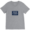 Sometimes the King is a Woman V-Neck Tee