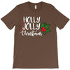 holly jolly christmas T-Shirt