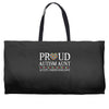proud autism aunt Weekender Totes