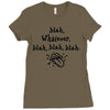 blah whatever Ladies Fitted T-Shirt