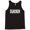 slacker Tank Top