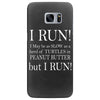 i may be slow but i run Samsung Galaxy S7 Edge