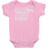 good girls twist bad girls screw Baby Onesie