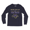 never give up on dreams Long Sleeve Shirts