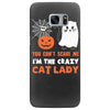 i'm the crazy cat lady Samsung Galaxy S7 Edge