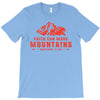 Faith Can Move Mountains T-Shirt