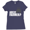 are you the farmer Ladies Fitted T-Shirt