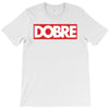 Dobre Hypebeast T-Shirt