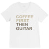 coffee then guitar V-Neck Tee