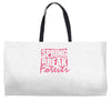 spring break forever Weekender Totes