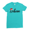 believe Ladies Fitted T-Shirt