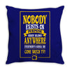 nobody exists on purpose Throw Pillow