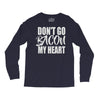 don't go bacon my heart Long Sleeve Shirts