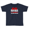 dear math. i&rsquo;m not a therapist Toddler T-shirt