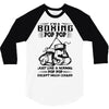 I'm A Boxing Pop Pop... 3/4 Sleeve Shirt