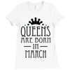 queens are born in march (2) Ladies Fitted T-Shirt
