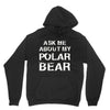 ask me about my polar bear Unisex Hoodie