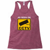 as seen on cctv chav rude,funny,cool,modern,fun Racerback Tank