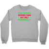 imake horrible since puns but only periodicaly Crewneck Sweatshirt