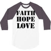 faith hope love 3/4 Sleeve Shirt