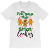my first grade kids are smart cookies T-Shirt