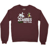 zombies hate fast food Crewneck Sweatshirt