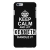 Keep Calm And Let Kenneth Handle It iPhone 6/6s Plus Case