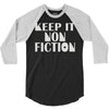 keep it nonfiction 3/4 Sleeve Shirt