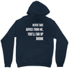 never take advice from me, you'll end up drunk Unisex Hoodie