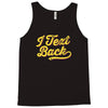 i text back Tank Top