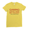 gaming doesn't make me violent Ladies Fitted T-Shirt