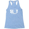 slut slu t all i need is u you bucks night stag gag parody spoof funny Racerback Tank