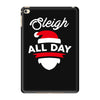sleigh all day iPad Mini 4