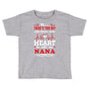 There's This Boy Who Stole My Heart He Calls Me Nana Toddler T-shirt