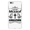 I Am One Blessed Godfather iPhone 6/6s Plus Case